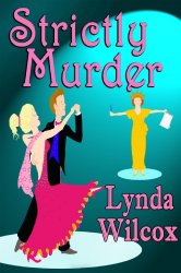 Strictly Murder - Lynda Wilcox